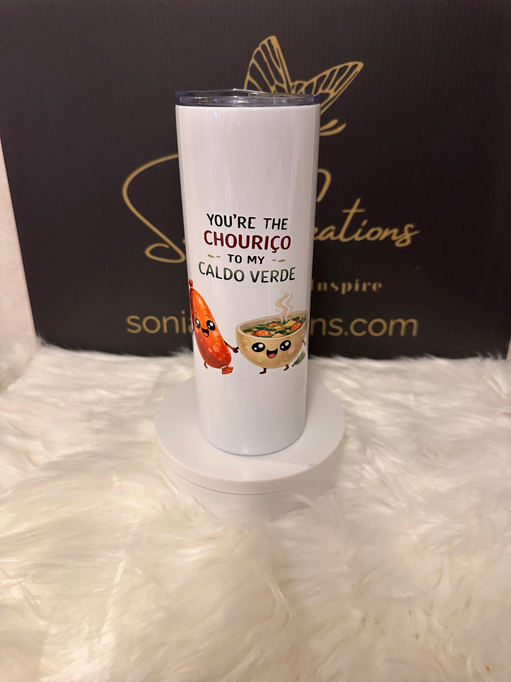 You’re the Chouriço to My Caldo Verde 20oz Tumbler