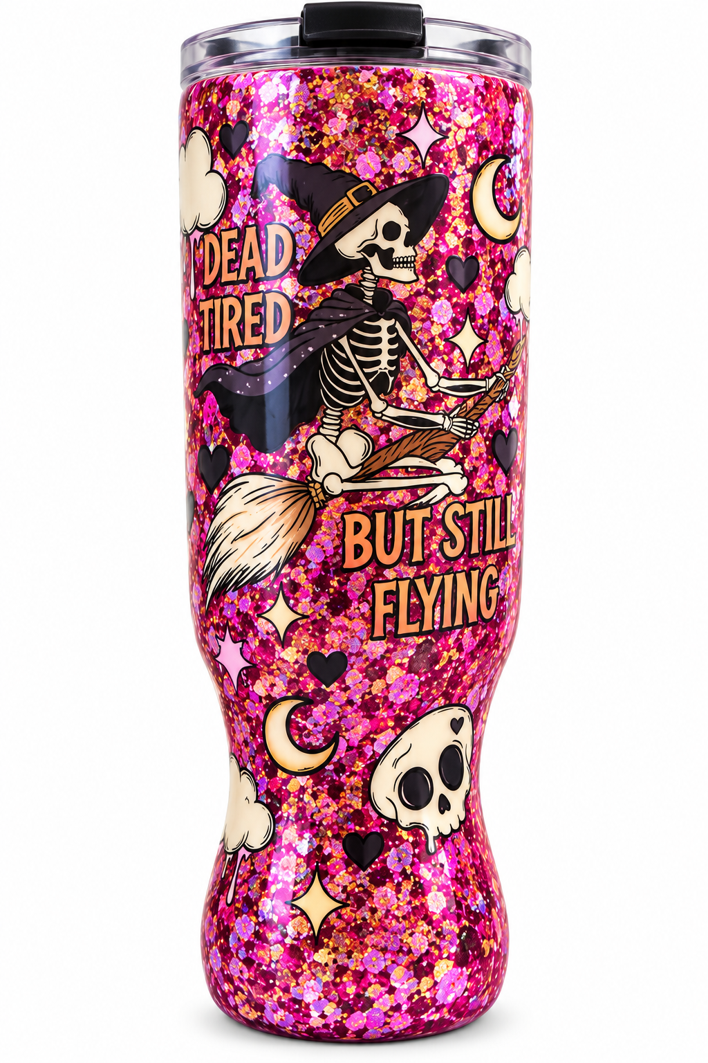 Dead Tired But Still Flying – 25 oz Pink Mix Glitter Tumbler 💀🧹✨