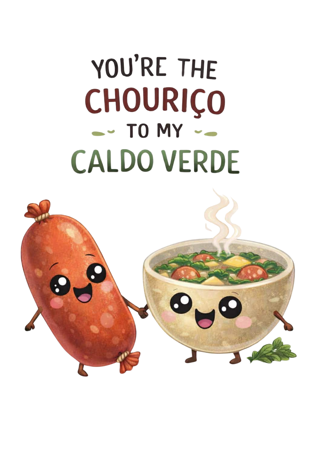 You’re the Chouriço to My Caldo Verde 20oz Tumbler